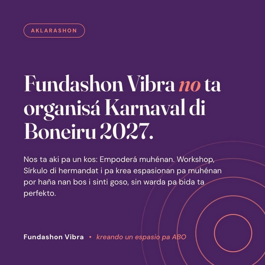 Fundashon Vibra no ta organisá Karnaval di Boneiru 2027