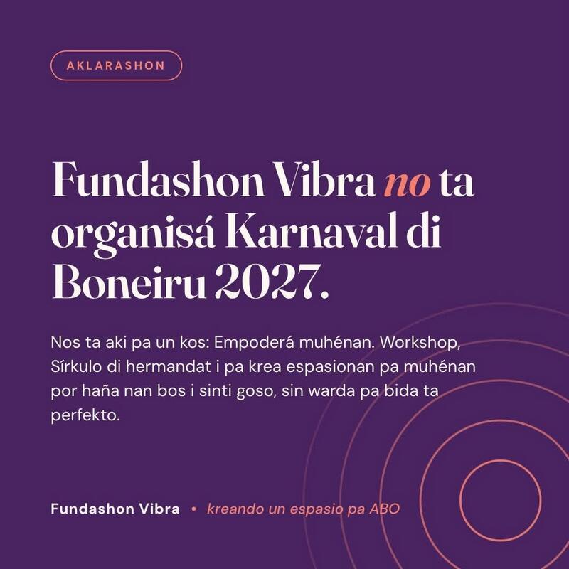 Fundashon Vibra no ta organisá Karnaval di Boneiru 2027
